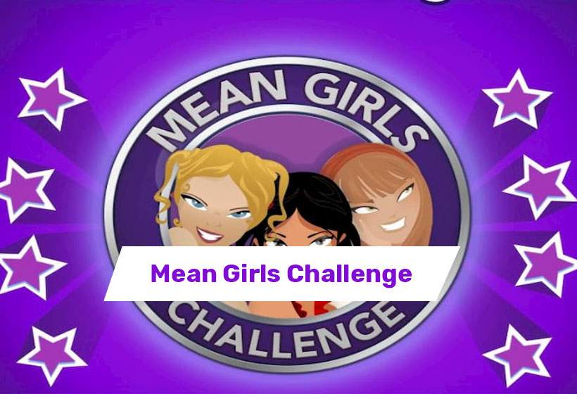 BitLife Mean Girls Challenge Complete Guide