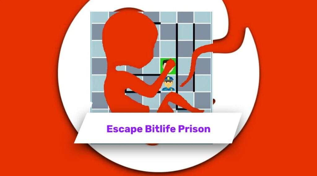 Bitlife prison escape