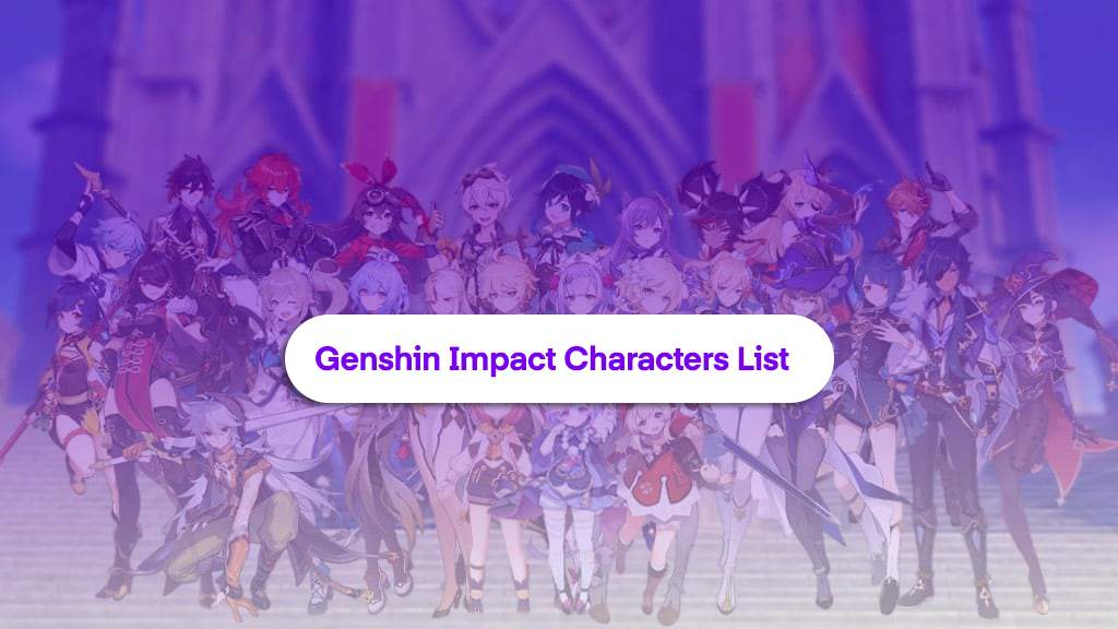 Genshin Impact Characters List