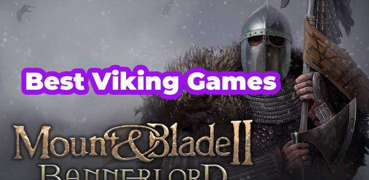 The Best Viking Games To Play In 2021 & 2022